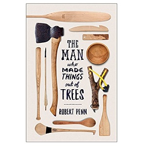 Man Who Made Things Out of Trees