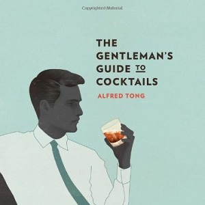 The Gentleman's Guide to Cocktails