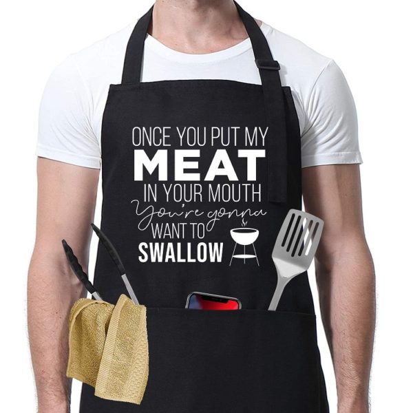 Funny Aprons - Once You Put My Meat in - Cooking Gifts for Husband