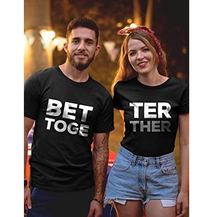better together tshirt